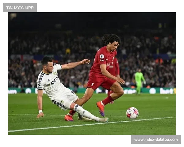 利兹联重返英超展现攻守平衡新气象 实力与稳定并重